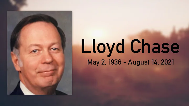 Lloyd Chase - Celebration of Life