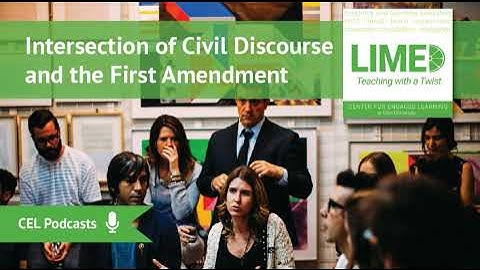 Intersection of Civil Discourse and the First Amendment