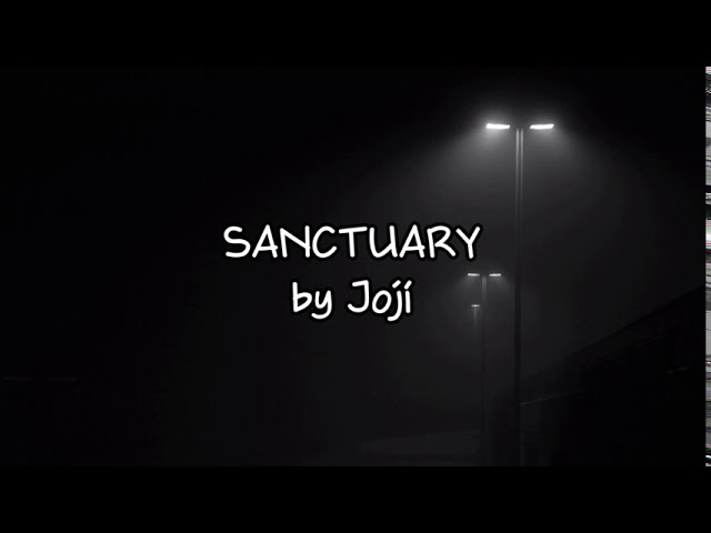 Joji - Sanctuary (Lyrics)