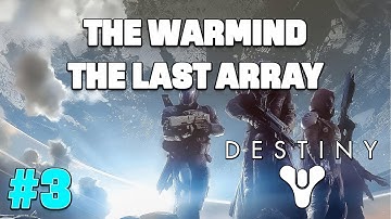 Destiny Gameplay Walkthrough Part 3 - "The Warmind" & "The Last Array" (PS5)