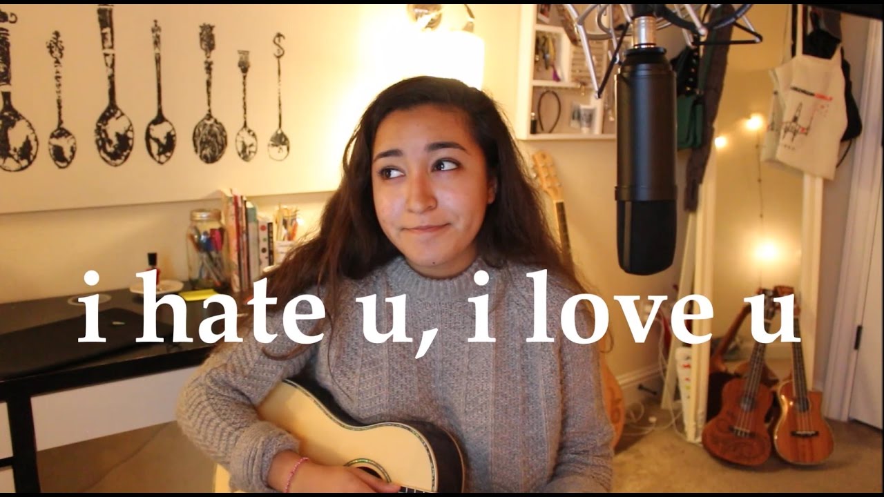 I Hate U I Love U Gnash Ukulele Cover Youtube I Hate U I Love U Gnash Ukulele Cover Youtube
