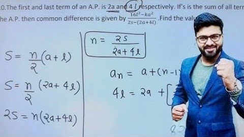 The first and last term of an A.P. is 2a and 4l respectively. If