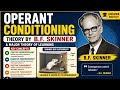 Operant Conditioning theory by B.F.Skinner for cdp htet,ctet,uptet,nta net education,uphesc,upgdc 