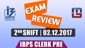 Exam Review  with Cut Off | IBPS Clerk Pre 2017 | 2nd  Dec - 2nd Shift