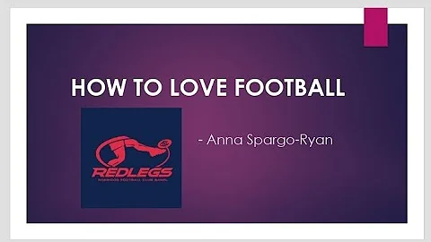 How to love football by Anna Spargo-Ryan summary i...