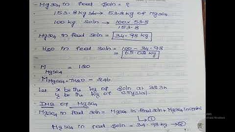 MATERIAL BALANCE  WITHOUT CHEMICAL REACTION PROBLEM- CRYSTALLIZER