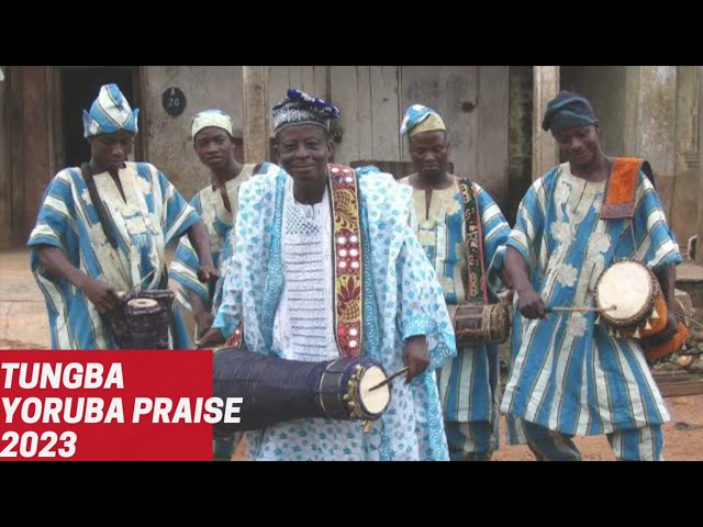 Tungba Yoruba Praise 2023| Danceable Yoruba High Praise Songs class=