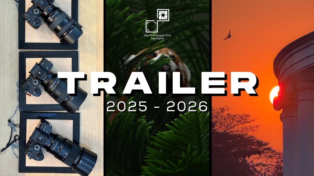 Photography Club Manipal | Trailer 2025-26