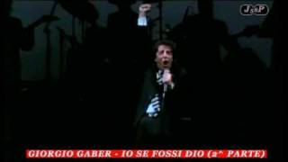 GIORGIO GABER - IO SE FOSSI DIO 2/2 (LIVE 1991)