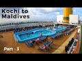 Part - 3 // Kochi to Maldives in Costa Victoria Cruise Ship