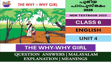 CLASS 6 | THE WHY WHY GIRL |UNIT 4| FULL ACTIVITIES ANSWERS |QUESTION ANSWERS | NEWBOOK PART 1
