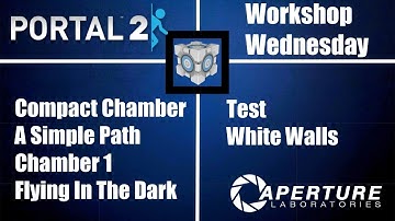 Portal 2 Workshop Wednesday: December 30th, 6 Front Page Maps