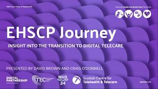 Edinburgh HSCP Digital Telecare Journey - Digital Telecare Webinar Series