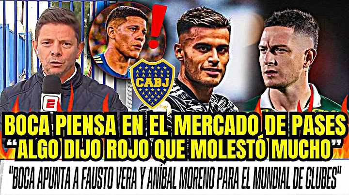 💣💥BOMBAZO DE MONROIG "BOCA QUIERE a ANÍBAL MORENO y FAUSTO VERA" Buscan un 8 y un Central👀CHAU ROJO👋
