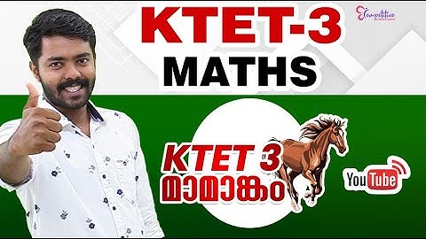 KTET - 3 MAMANGAM ||  MATHS || KTET EXAM 2022..!