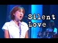 🎵😄高橋真梨子【Silent Love】