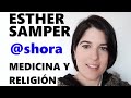 MEDICINA Y RELIGIÓN | ESTHER SAMPER