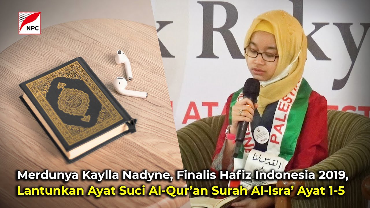 MERDUNYA SUARA KAYLLA NADYNE BACAKAN SURAH AL-ISRA' AYAT 1-5