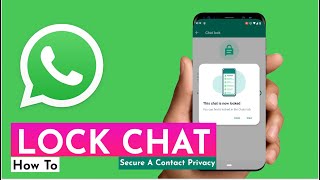 How To Lock A Contact Chat On WhatsApp screenshot 5