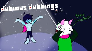 Dubious Dubbing : Deltarune Chapter 2 PT 1