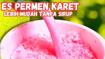 BONGKAR CARA MEMBUAT ES PERMEN KARET MINUMAN VIRAL TANPA SIRUP BONGKAR CARA MEMBUAT ES PERMEN KARET MINUMAN VIRAL TANPA SIRUP