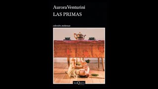 Leemos y analizamos  "Las Primas" de Aurora Venturini