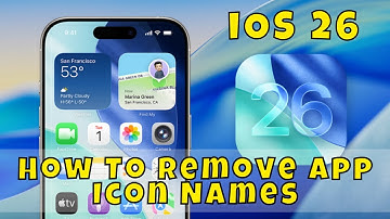 How To Remove App Icon Names On iOS 26