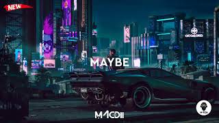 MAYBE 2023 - [ MACDII LX ]