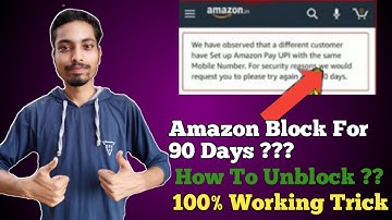 How To Unblock Amazon Blocked Account !! Amazon 90 Days Blocked Account Unblock 100% Working Trick