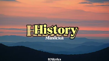 Masicka - History (lyrics)