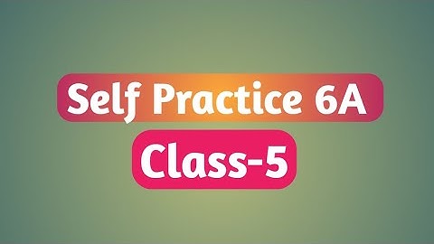Self Practice 5A || Math || Class-8 || By- Deepak Sir || VBSS