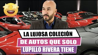 🤩The luxurious collection🚘 of cars that only Lupillo Rivera has🌟