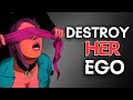 7 Golden Rrules to Destroy Her EGO (Stoicism)