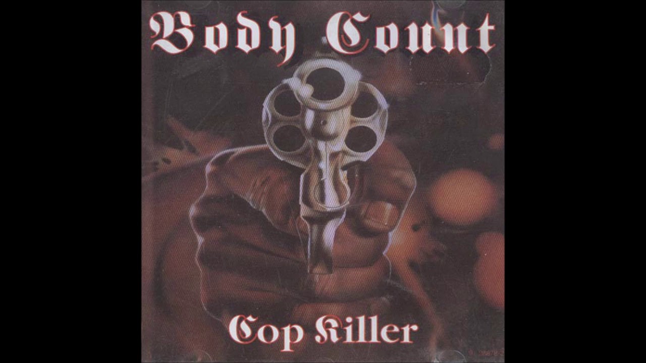 Body Count Cop Killer (Real Version) YouTube
