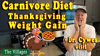 Carnivore Diet weight gain, Dr. Robert Cywes & Blood Work, Glucose monitor...Yikes! The Villages