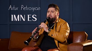 Artur Petrosyan - Imn Es