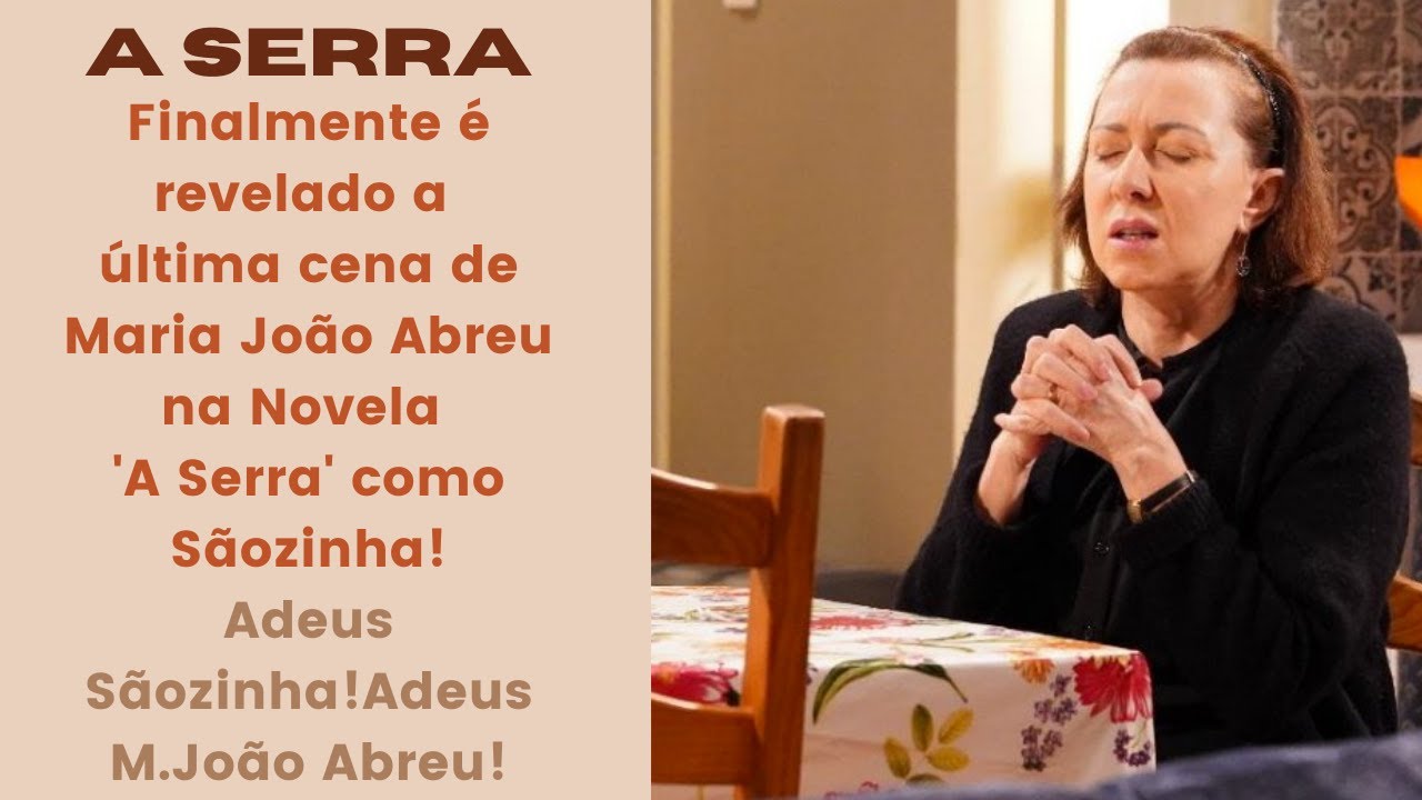 Maria João Abreu: As últimas cenas da atriz em 'A Serra'! Contém Spoilers!