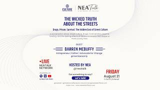 CULTURE x Neatalk NetworkTHE WICKED TRUTH ABOUT THE STREETS