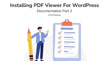 2. Installing PDF Viewer For WordPress | Documentation Part 2