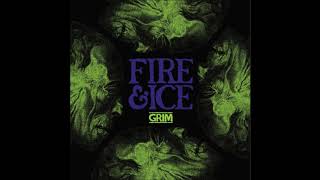 Watch Fire  Ice Grim video