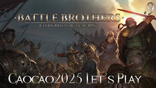 Lets Play Battle Brothers: Rebuilding a Company ep 9