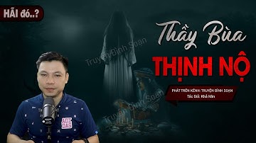 Cơn Thịnh Nộ Của Thầy Bùa - Truyện Ma Có Thật Về Tiếng Gõ Cửa Ai Oán Giữa Đêm Mc Đình Soạn Kể