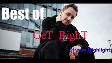 CS:GO - BEST OF GeT_RighT - Stream [Highlight] - After leave NIP! (2020)