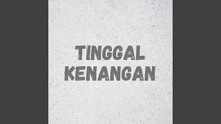 Tinggal Kenangan