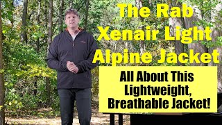 Exploring The Rab Xenair Light Alpine Jacket