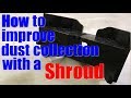 Shop Work: How to get better dust collection with a Miter saw dust shroud