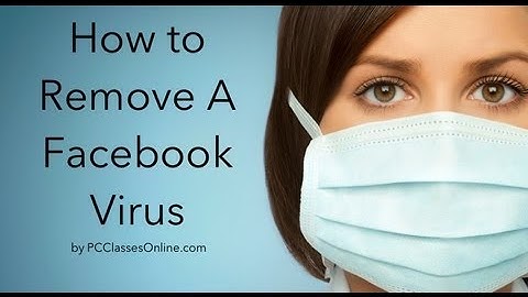 How to Remove a Facebook Virus
