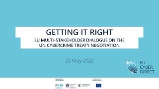 Getting it right: EU multi-stakeholder dialogue on the UN cybercrime treaty negotiation
