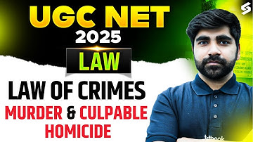 UGC NET Law Preparation 2025 | Law of Crimes UGC NET | Murder & Culpable Homicide #1 By Karan Sir