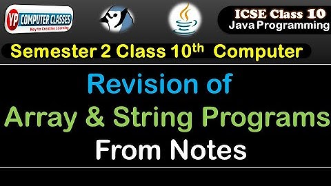 Array & String Programs Revision from my notes for icse class 10